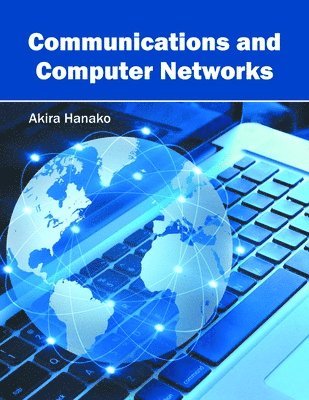Akira Hanako - Communications and Computer Networks, Inbunden. Tillgänglighet: Lägg i varukorg