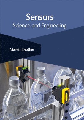 Marvin Heather - Sensors: Science and Engineering, Inbunden. Tillgänglighet: Lägg i varukorg