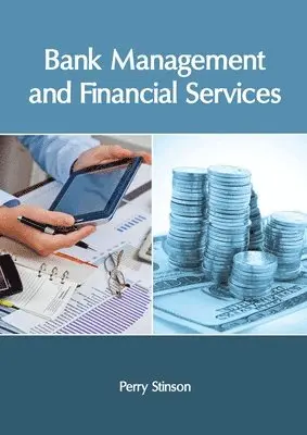 Perry Stinson - Bank Management and Financial Services, Inbunden. Tillgänglighet: Lägg i varukorg