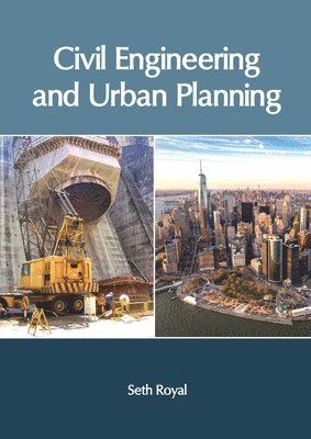 Seth Royal - Civil Engineering and Urban Planning, Inbunden