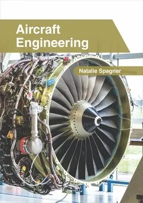 Natalie Spagner - Aircraft Engineering, Inbunden. Tillgänglighet: Lägg i varukorg
