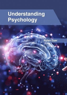 Rylan Dyer - Understanding Psychology, Inbunden