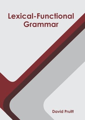 David Pruitt - Lexical-Functional Grammar, Inbunden. Tillgänglighet: Lägg i varukorg
