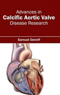 Advances in Calcific Aortic Valve Disease Research