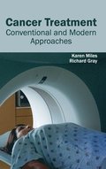 Cancer Treatment: Conventional and Modern Approaches