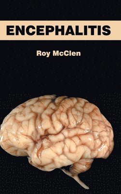Roy McClen - Encephalitis, Inbunden