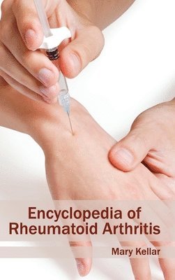 Mary Kellar - Encyclopedia of Rheumatoid Arthritis, Inbunden. Tillgänglighet: Lägg i varukorg