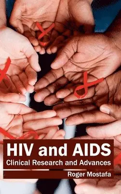 Roger Mostafa - HIV and Aids: Clinical Research and Advances, Inbunden. Tillgänglighet: Lägg i varukorg