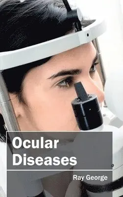 Ray George - Ocular Diseases, Inbunden. Tillgänglighet: Lägg i varukorg