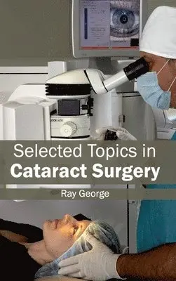 Ray George - Selected Topics in Cataract Surgery, Inbunden. Tillgänglighet: Lägg i varukorg