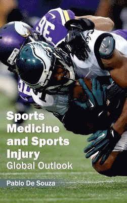 Pablo De Souza - Sports Medicine and Sports Injury: Global Outlook, Inbunden