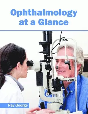 Ray George - Ophthalmology at a Glance, Inbunden. Tillgänglighet: Lägg i varukorg