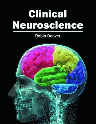 Robin Deaver - Clinical Neuroscience, Inbunden. Tillgänglighet: Lägg i varukorg