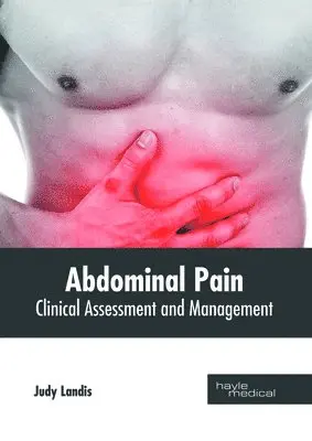 Judy Landis - Abdominal Pain: Clinical Assessment and Management, Inbunden. Tillgänglighet: Lägg i varukorg