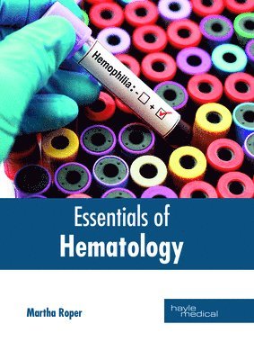 Martha Roper - Essentials of Hematology, Inbunden. Tillgänglighet: Lägg i varukorg