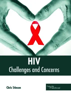Chris Stinson - Hiv: Challenges and Concerns, Inbunden. Tillgänglighet: Lägg i varukorg