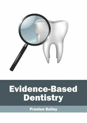 Preston Bailey - Evidence-Based Dentistry, Inbunden. Tillgänglighet: Lägg i varukorg