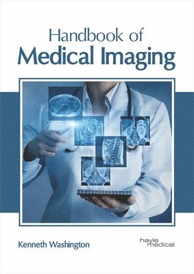 Kenneth Washington - Handbook of Medical Imaging, Inbunden. Tillgänglighet: Lägg i varukorg