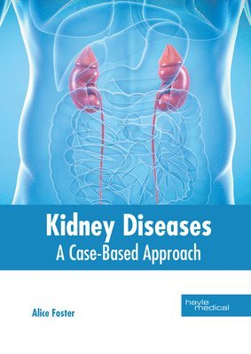 Kidney Diseases: A Case-Based Approach