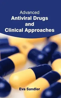 Eva Sandler - Advanced Antiviral Drugs and Clinical Approaches, Inbunden. Tillgänglighet: Lägg i varukorg