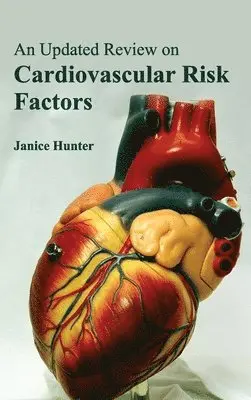 Janice Hunter - Updated Review on Cardiovascular Risk Factors, Inbunden. Tillgänglighet: Lägg i varukorg
