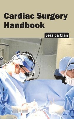 Jessica Clan - Cardiac Surgery Handbook, Inbunden