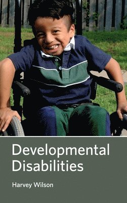Harvey Wilson - Developmental Disabilities, Inbunden