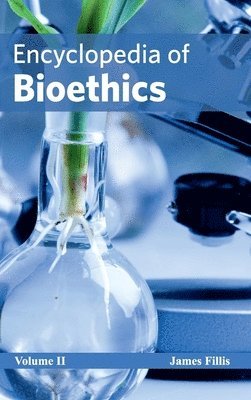 James Fillis - Encyclopedia of Bioethics: Volume II, Inbunden. Tillgänglighet: Lägg i varukorg