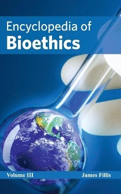 James Fillis - Encyclopedia of Bioethics: Volume III, Inbunden. Tillgänglighet: Lägg i varukorg