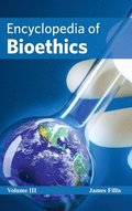 Encyclopedia of Bioethics: Volume III