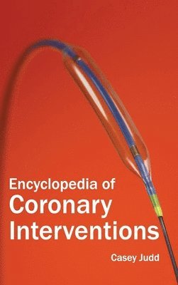 Casey Judd - Encyclopedia of Coronary Interventions, Inbunden. Tillgänglighet: Lägg i varukorg