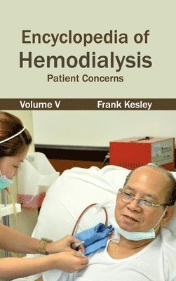 Frank Kesley - Encyclopedia of Hemodialysis: Volume V (Patient Concerns), Inbunden. Tillgänglighet: Lägg i varukorg
