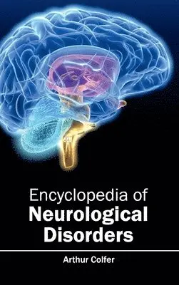 Arthur Colfer - Encyclopedia of Neurological Disorders, Inbunden. Tillgänglighet: Lägg i varukorg