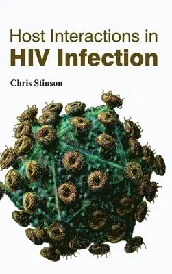 Chris Stinson - Host Interactions in HIV Infection, Inbunden. Tillgänglighet: Lägg i varukorg