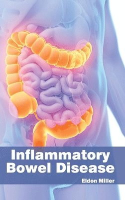 Eldon Miller - Inflammatory Bowel Disease, Inbunden
