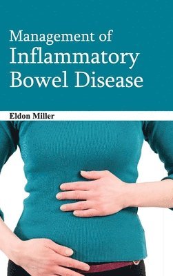 Eldon Miller - Management of Inflammatory Bowel Disease, Inbunden