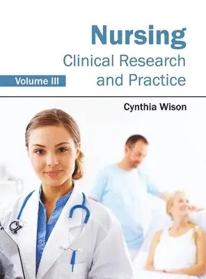 Cynthia Wison - Nursing: Clinical Research and Practice (Volume III), Inbunden. Tillgänglighet: Lägg i varukorg