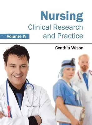 Cynthia Wison - Nursing: Clinical Research and Practice (Volume IV), Inbunden. Tillgänglighet: Lägg i varukorg