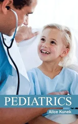 Alice Kunek - Pediatrics, Inbunden. Tillgänglighet: Lägg i varukorg