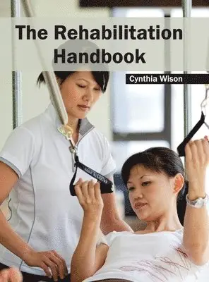 Cynthia Wison - Rehabilitation Handbook, Inbunden. Tillgänglighet: Lägg i varukorg
