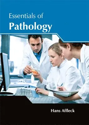 Hans Affleck - Essentials of Pathology, Inbunden. Tillgänglighet: Lägg i varukorg