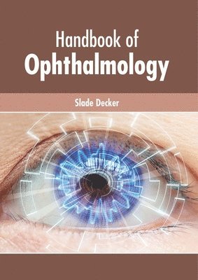 Slade Decker - Handbook of Ophthalmology, Inbunden. Tillgänglighet: Lägg i varukorg