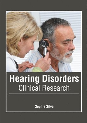 Sophie Silva - Hearing Disorders: Clinical Research, Inbunden. Tillgänglighet: Lägg i varukorg