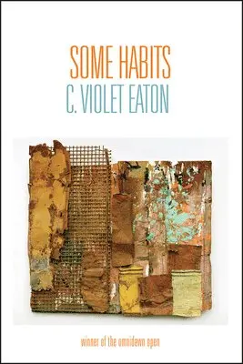 C. Violet Eaton - Some Habits, Häftad. Tillgänglighet: Lägg i varukorg