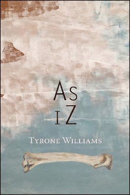 Tyrone Williams - As iZ, Häftad. Tillgänglighet: Tillfälligt slut