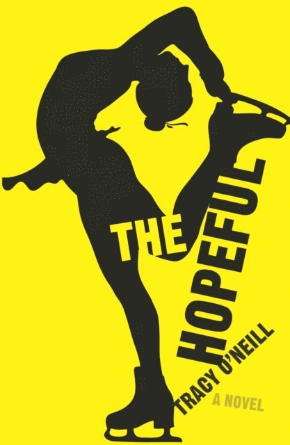 Tracy O'Neill - Hopeful, E-bok