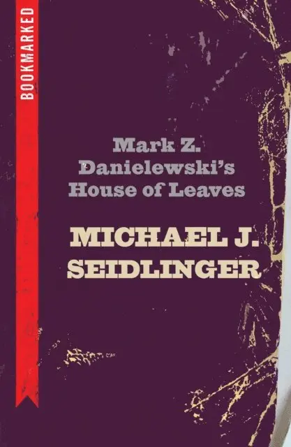 Michael Seidlinger - Mark Z. Danielewski's House of Leaves: Bookmarked, E-bok. Tillgänglighet: Lägg i varukorg