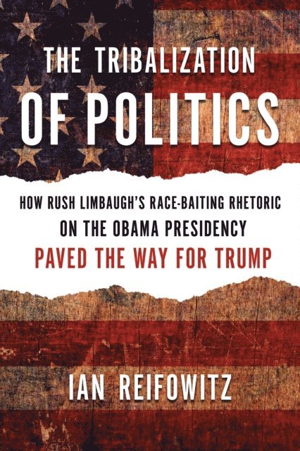 Ian Reifowitz - Tribalization of Politics, E-bok