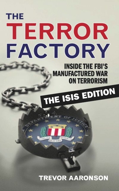 Trevor Aaronson - Terror Factory, E-bok. Tillgänglighet: Lägg i varukorg
