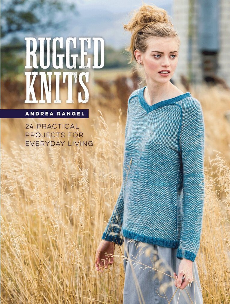 Andrea Rangel - Rugged Knits, Häftad